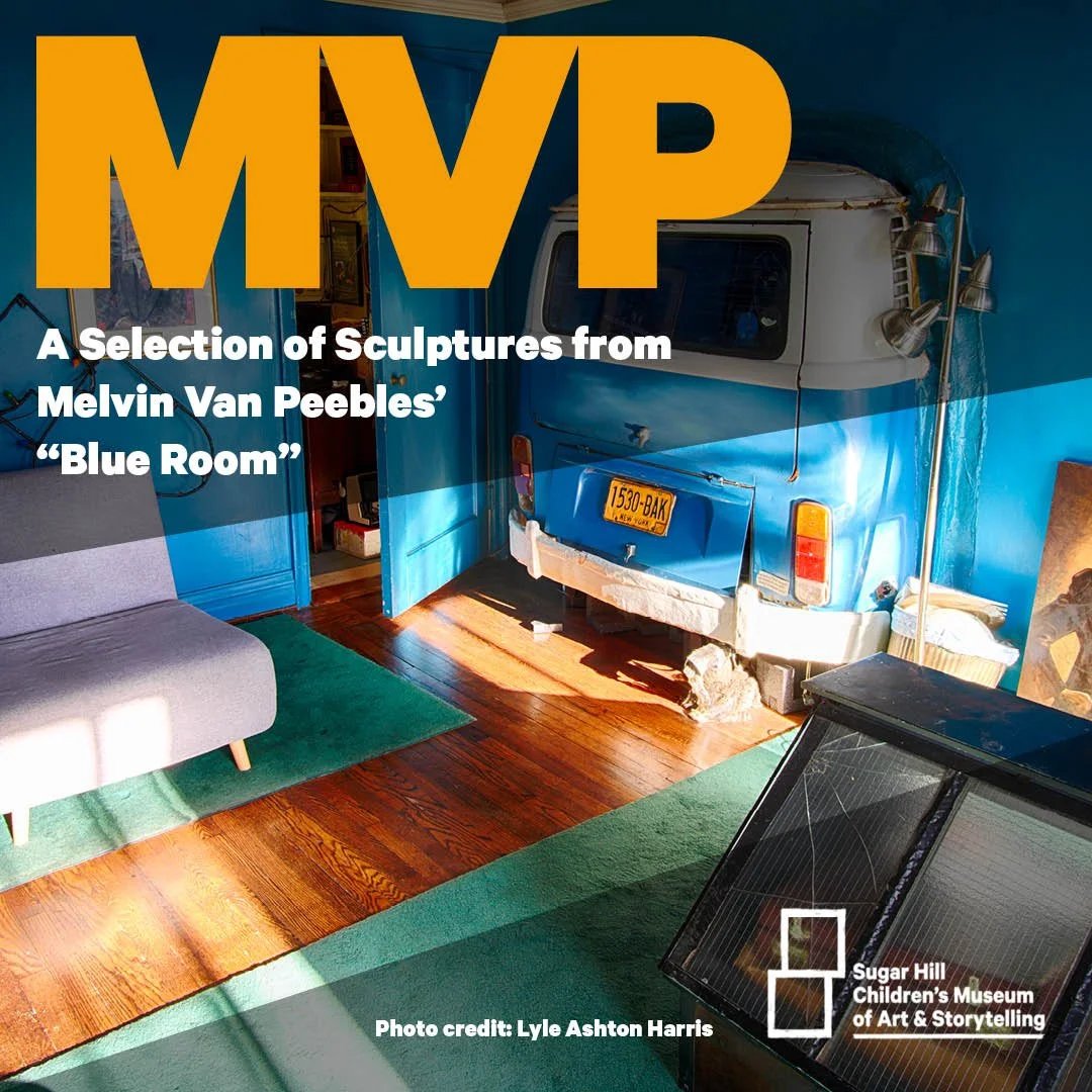 MVP: A Selection of Sculptures From Melvin Van Peebles Blue Room — Sugar Hill Children's Museum of Art & Storytelling